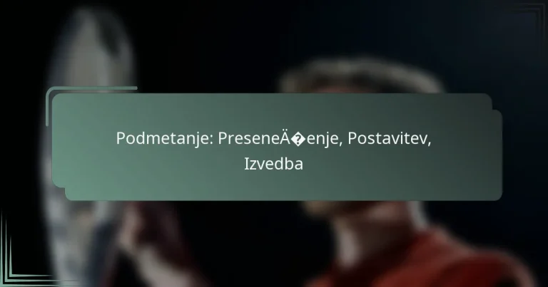 Podmetanje: Presenečenje, Postavitev, Izvedba