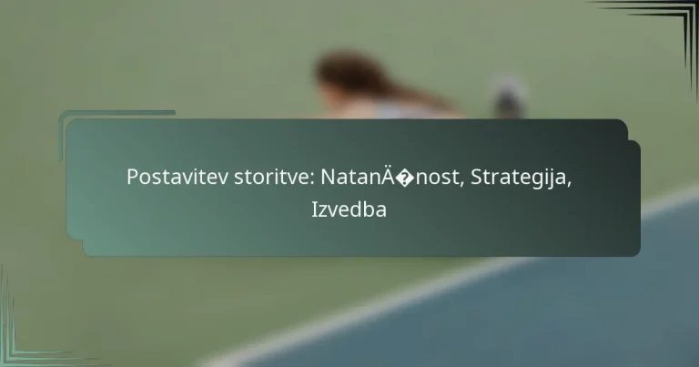 Postavitev storitve: Natančnost, Strategija, Izvedba
